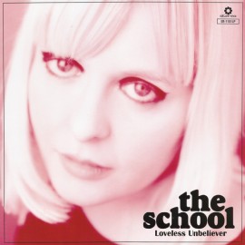 SCHOOL (the) : LP Loveless Unbeliever
