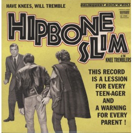 HIPBONE SLIM AND THE KNEETREMBLERS : LP Have Knees Will Tremble