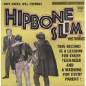 HIPBONE SLIM AND THE KNEETREMBLERS : LP Have Knees Will Tremble