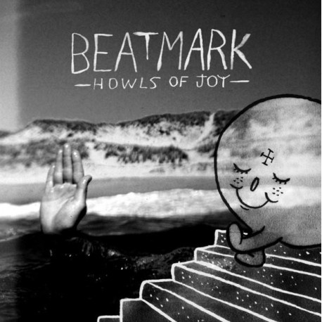 BEAT MARK : Howls Of Joy