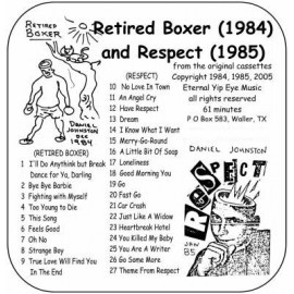 DANIEL JOHNSTON : CDR "Retired Boxer And Respect"