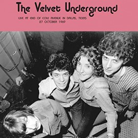 VELVET UNDERGROUND (the) : LP Live At End of Cole Avenue in Dallas, Texas, 27 October 1969