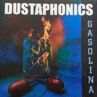 DUSTAPHONICS (the) : LP Gasolina