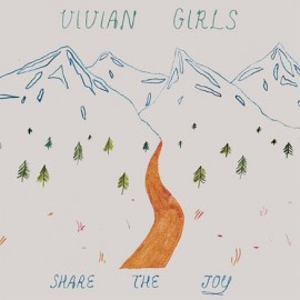 VIVIAN GIRLS : LP Share The Joy