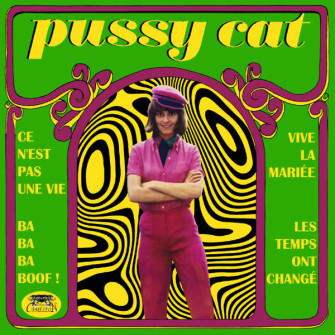 PUSSY CAT : Ce N’Est Pas Une Vie